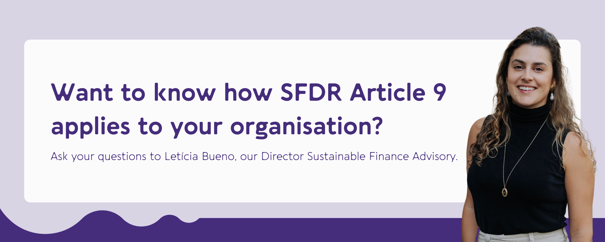 Want to know how SFDR Article 9 applies to your organisation?