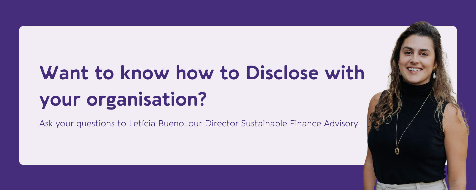 Want to know how to Disclose with your organisation?