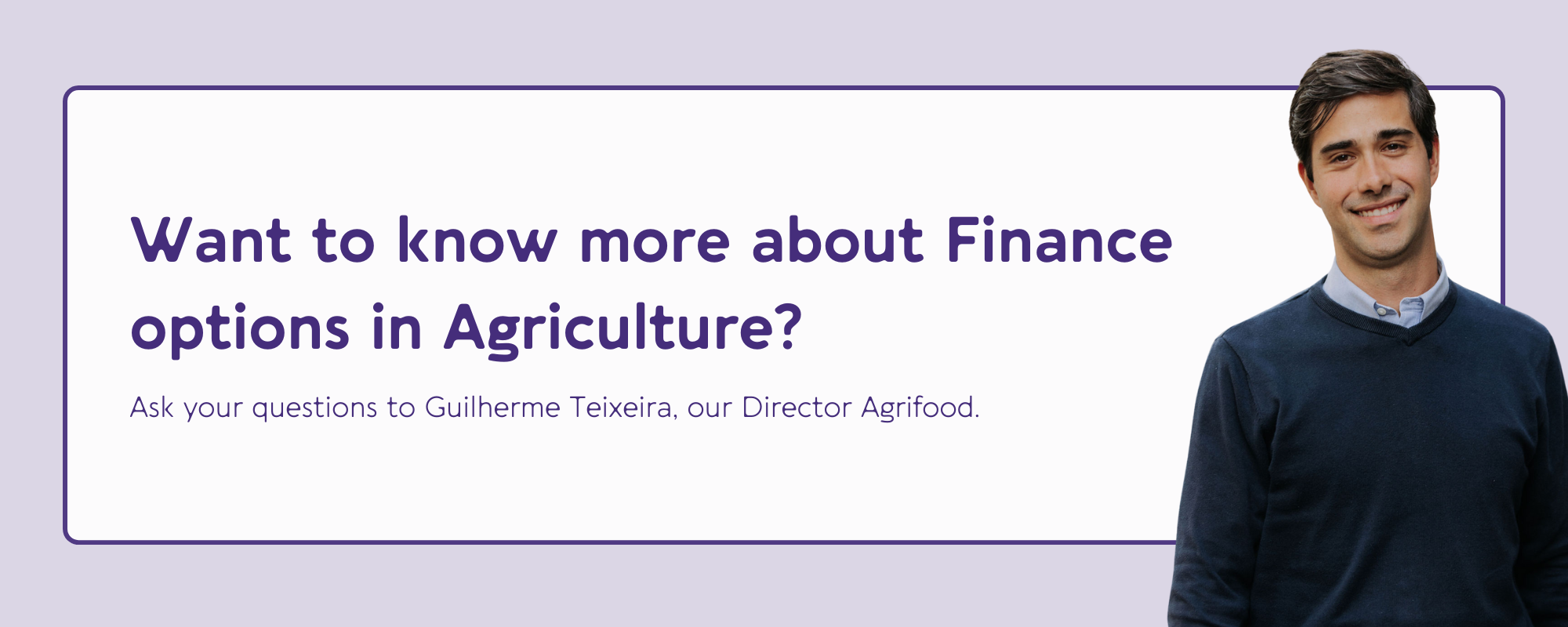 Want to know more about Finance options in Agriculture?