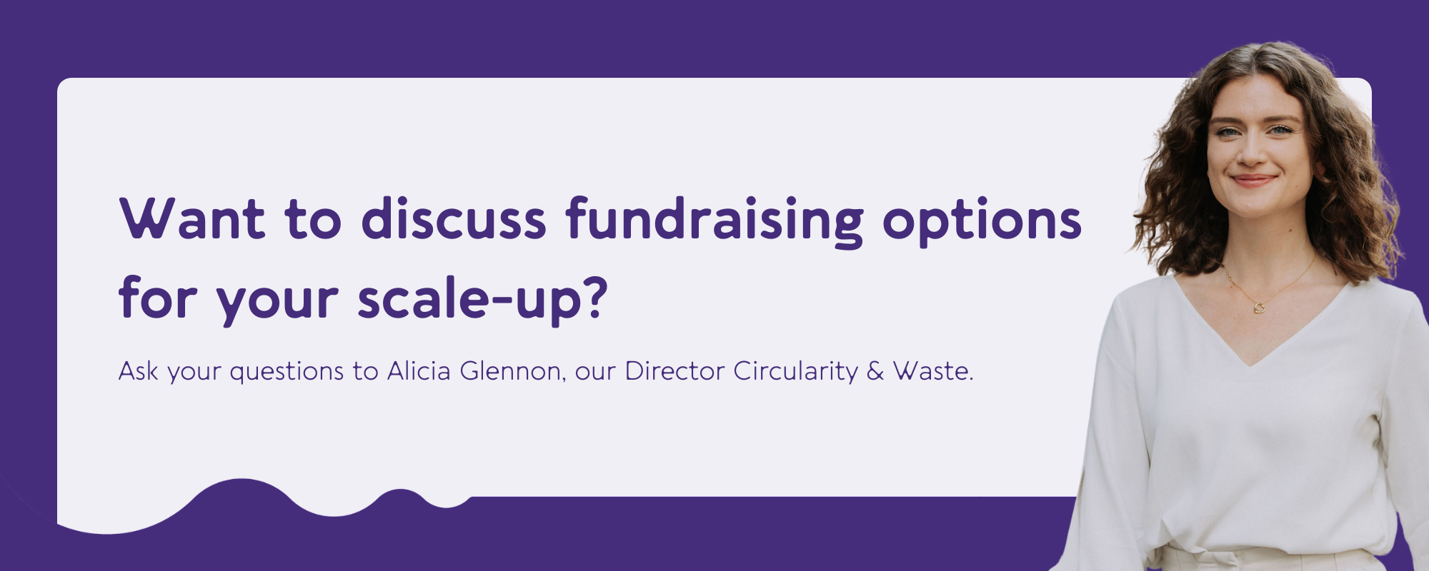 Want to discuss fundraising options for your scale-up?